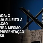 x-fora-do-brasil?-entenda-o-que-muda-para-os-usuarios