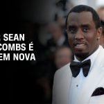 julgamento-de-sean-“diddy”-combs-por-trafico-sexual-e-marcado-para-maio