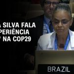 “somos-a-linha-de-frente-das-mudancas”:-marina-silva-reforca-desafios-da-cop30