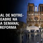 reconstrucao-de-notre-dame-foi-“projeto-do-seculo”,-diz-macron