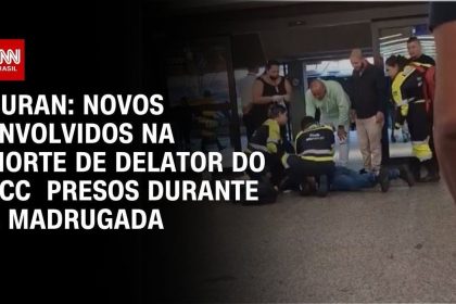 o-que-sabemos-sobre-as-prisoes-dos-supostos-envolvidos-na-morte-de-delator-do-pcc