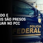 o-que-se-sabe-sobre-operacao-da-pf-que-prendeu-policiais-envolvidos-com-o-pcc