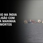 naufragio-na-india-apos-colisao-com-barco-da-marinha-deixa-ao-menos-13-mortos