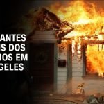 area-destruida-por-fogo-em-los-angeles-e-maior-que-paris;-veja-ultimas-informacoes