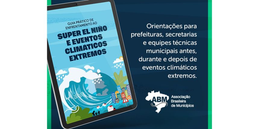 abm-lanca-guia-para-prefeituras-enfrentarem-impactos-do-el-nino